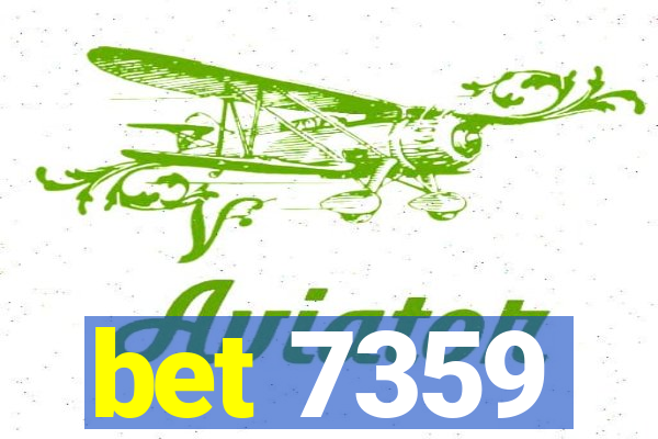 bet 7359